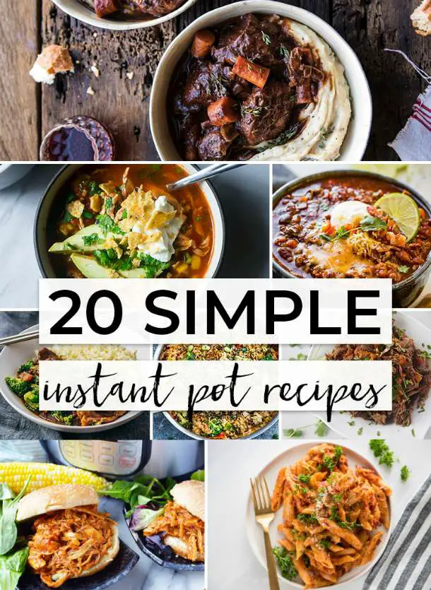 20 + Simple Instant Pot Recipes