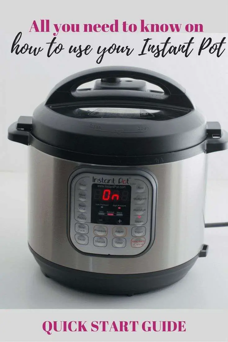 All you need to know about how to use your Instant Pot ...