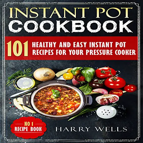 Amazon.com: Instant Pot Cookbook: 101 Healthy and Easy Instant Pot ...