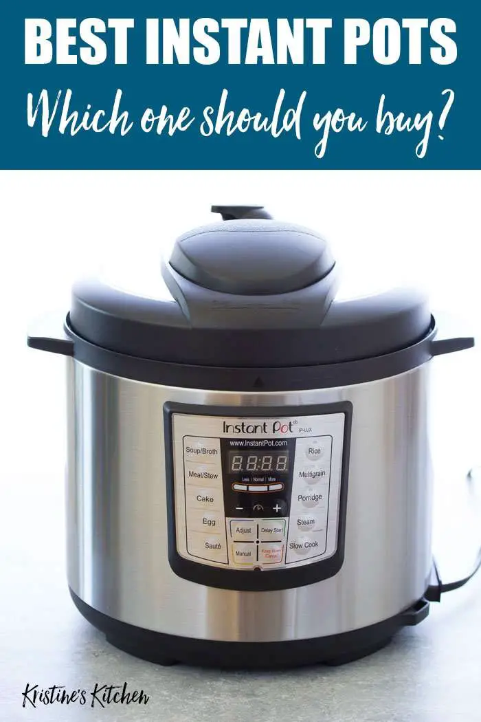 Best Instant Pots: Which Instant Pot to Buy