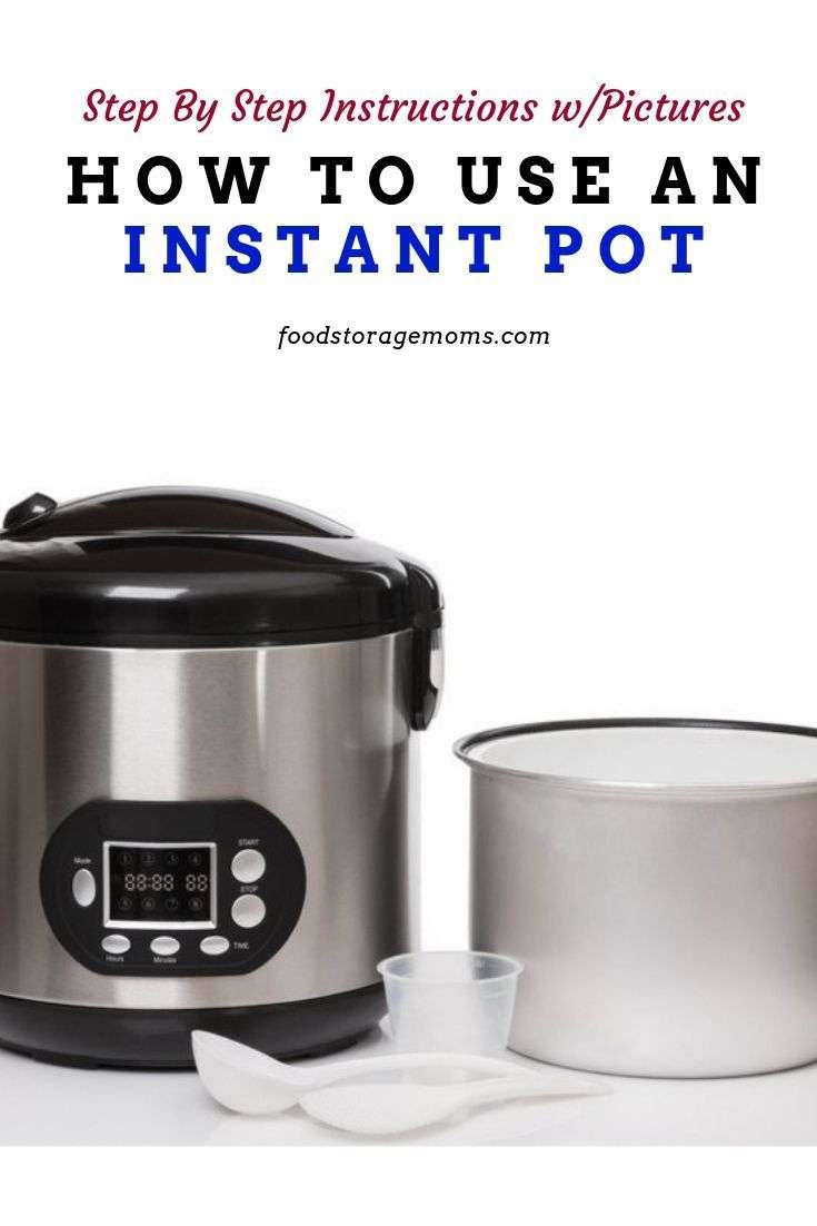 Can you use some instructions on how to use an Instant Pot ...