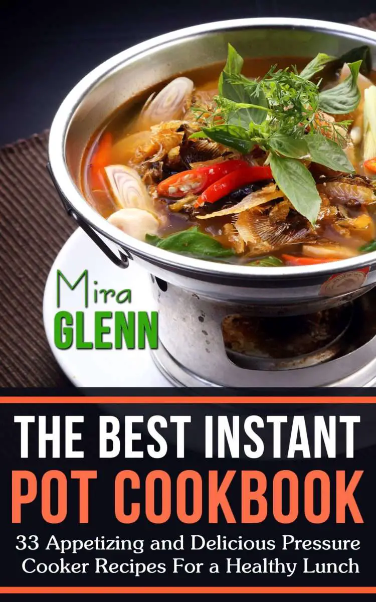 FREE: The Best Instant Pot Cookbook: 33 Appetizing and Delicious ...