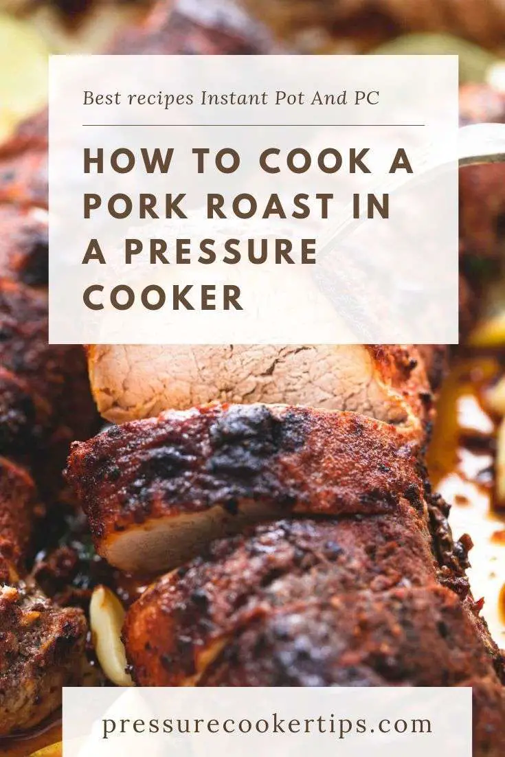 How long to cook pork roast in pressure cooker (2019 ...
