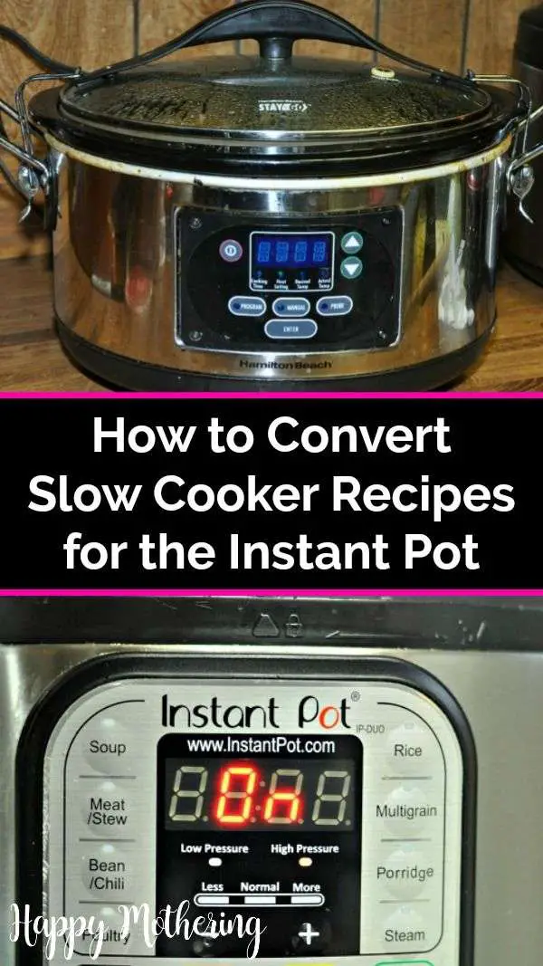 How to Convert Slow Cooker Recipes for the Instant Pot ...