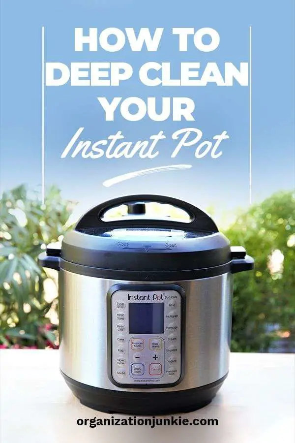 How to Deep Clean Your Instant Pot