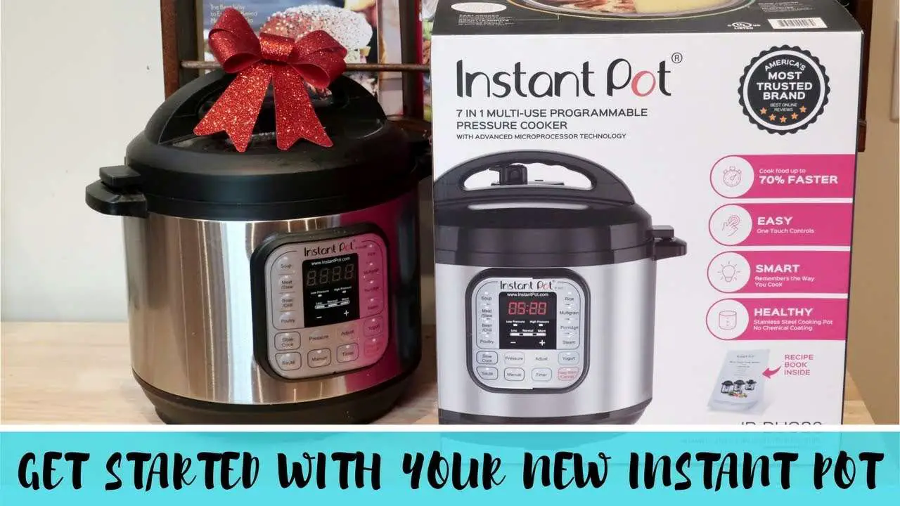 How to get started with your new instant Pot Pressure ...
