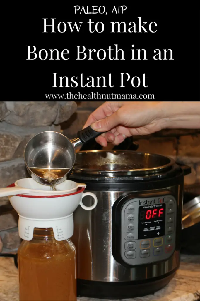 How to make Bone Broth in the Instant Pot