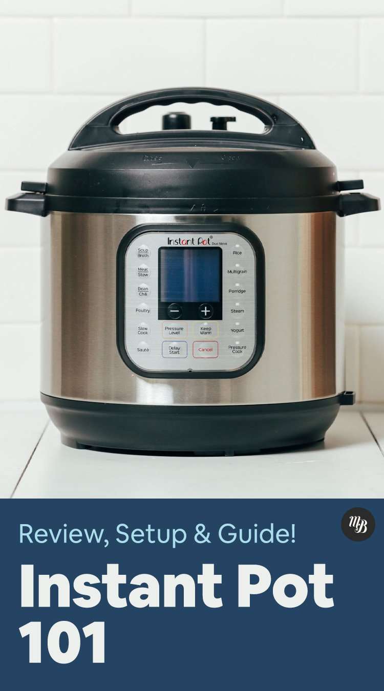 Instant Pot 101: Review, Setup &  Guide!