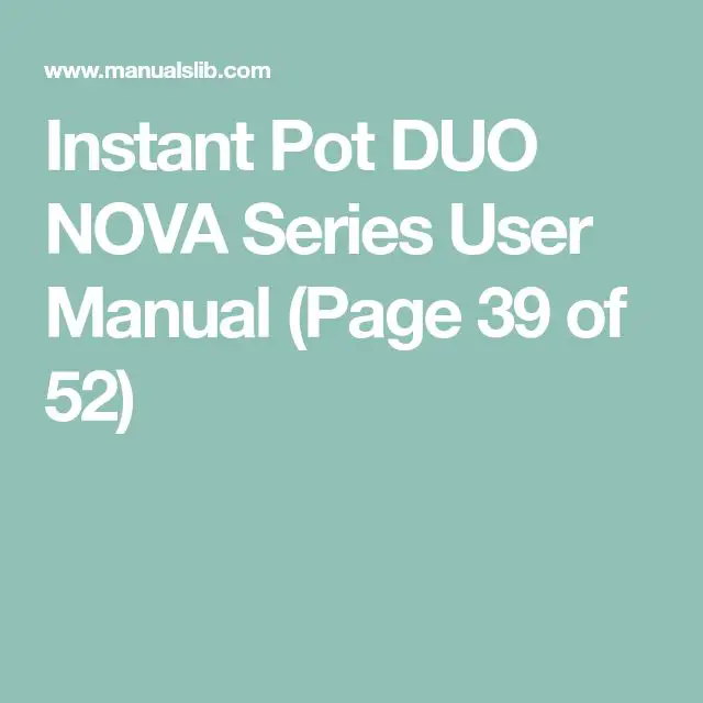 Instant Pot DUO NOVA Series User Manual (Page 39 of 52)