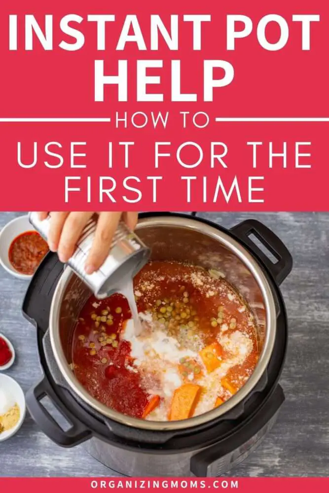 Instant Pot Help: How to Use it for the First Time ...