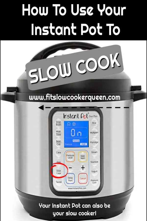 Pinterest pin for How to use your instant pot as a slow ...
