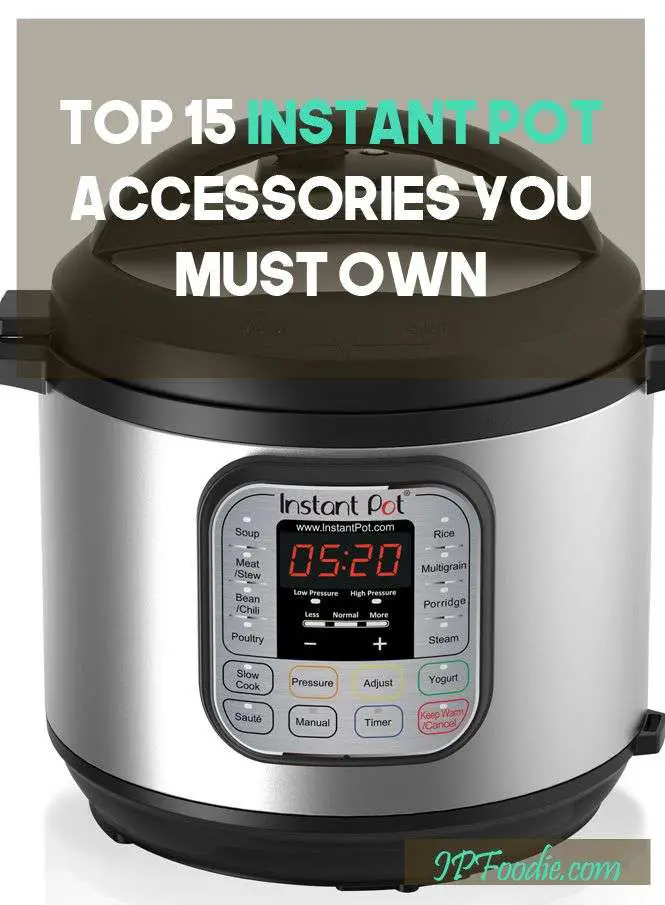 Top 15 Instant Pot Accessories You Should Have in Your ...