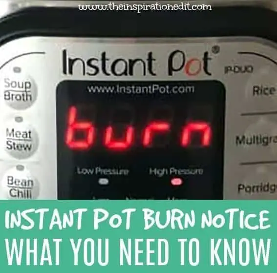 What Does the Instant Pot Burn Notice Mean? · The Inspiration Edit