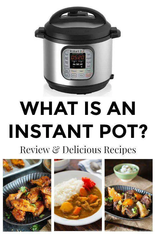 What is an Instant Pot? Review + Delicious Recipes â¢ Just ...