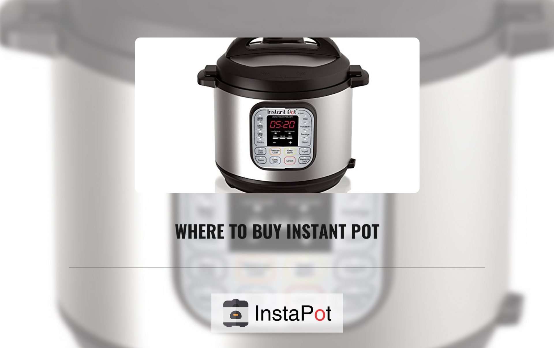 Where to Buy Instant Pot?